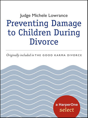 Preventing Damage to Children During Divorce - ebook